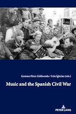 Télécharger le livre :  Music and the Spanish Civil War