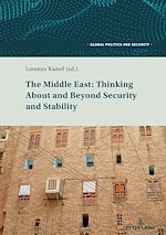 Télécharger le livre :  The Middle East: Thinking About and Beyond Security and Stability
