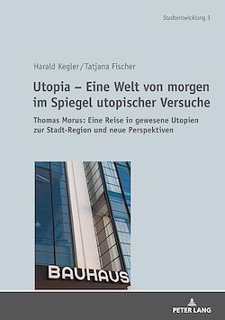 Télécharger le livre :  Utopia – Eine Welt von morgen im Spiegel utopischer Versuche