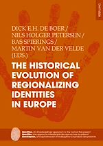 Télécharger le livre :  The Historical Evolution of Regionalizing Identities in Europe