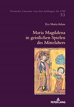 Télécharger le livre :  Maria Magdalena in geistlichen Spielen des Mittelalters
