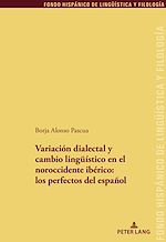 Télécharger le livre :  Variación dialectal y cambio lingueístico en el noroccidente ibérico: los perfectos del español