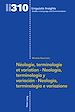 Télécharger le livre :  Néologie, terminologie et variation - Neología, terminología y variación – Neologia, terminologia e variazione