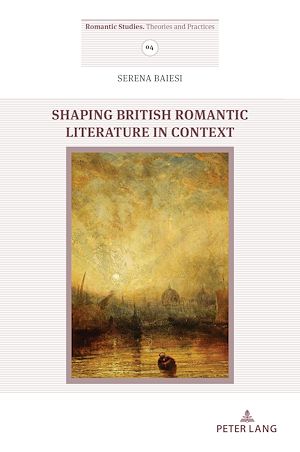 Téléchargez le livre :  Shaping British Romantic Literature in Context