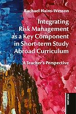 Download this eBook Integrating Risk Management as a Key Component in Short-term Study Abroad Curriculum