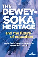 Télécharger le livre :  The Dewey-Soka Heritage and the Future of Education