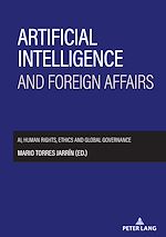 Télécharger le livre :  Artificial intelligence and foreign affairs