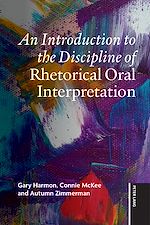 Download this eBook An Introduction to the Discipline of Rhetorical Oral Interpretation