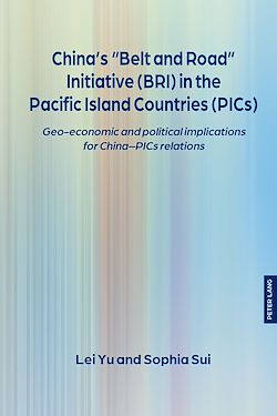 Télécharger le livre :  China's “Belt and Road” Initiative (BRI) in the Pacific Island Countries (PICs)