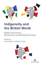 Download this eBook Indigeneity and the British World