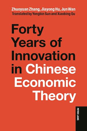 Download the eBook: Forty Years of Innovation in Chinese Economic Theory