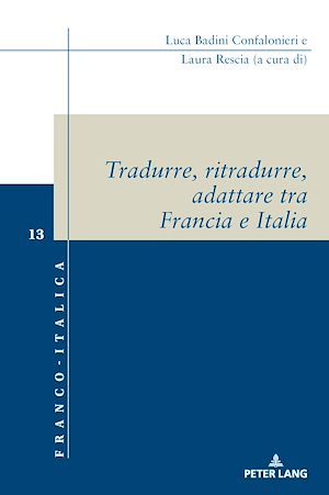 Téléchargez le livre :  Tradurre, ritradurre, adattare tra Francia e Italia