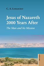 Télécharger le livre :  Jesus of Nazareth 2000 Years After