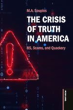 Télécharger le livre :  The Crisis of Truth in America