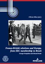 Télécharger le livre :  Franco-British relations and Europe, from EEC membership to Brexit
