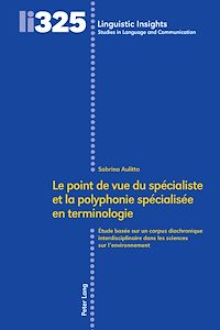 Download this ebook Le point de vue du spécialiste et la polyphonie spécialisée en terminologie