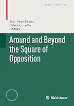 Télécharger le livre :  Around and Beyond the Square of Opposition