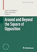 Télécharger le livre :  Around and Beyond the Square of Opposition