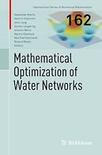 Télécharger le livre :  Mathematical Optimization of Water Networks