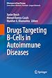 Télécharger le livre :  Drugs Targeting B-Cells in Autoimmune Diseases