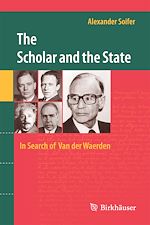 Télécharger le livre :  The Scholar and the State: In Search of Van der Waerden