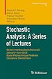 Télécharger le livre :  Stochastic Analysis: A Series of Lectures