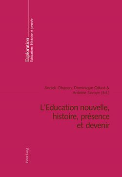 Télécharger le livre :  L’Education nouvelle, histoire, présence et devenir