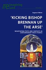 Télécharger le livre :  ‘Kicking Bishop Brennan Up the Arse’