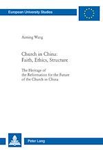 Download this eBook Church in China: Faith, Ethics, Structure