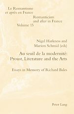 Télécharger le livre :  Au seuil de la modernité: Proust, Literature and the Arts