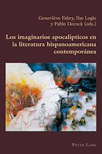 Télécharger le livre :  Los imaginarios apocalípticos en la literatura hispanoamericana contemporánea