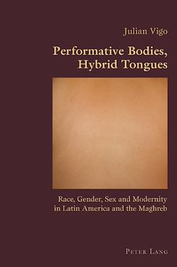 Télécharger le livre :  Performative Bodies, Hybrid Tongues