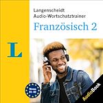 Télécharger le livre :  Langenscheidt Audio-Wortschatztrainer Französisch 2