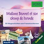 Télécharger le livre :  PONS Hörbuch Französisch: Madame Bonnet et son champ lavande