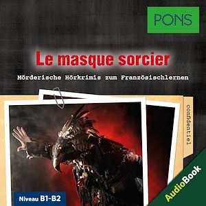 Téléchargez le livre :  PONS Hörkrimi Französisch: Le masque sorcier