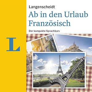 Téléchargez le livre :  Langenscheidt Ab in den Urlaub - Französisch