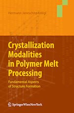 Télécharger le livre :  Crystallization Modalities in Polymer Melt Processing