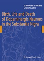 Télécharger le livre :  Birth, Life and Death of Dopaminergic Neurons in the Substantia Nigra