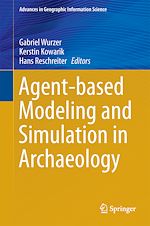 Télécharger le livre :  Agent-based Modeling and Simulation in Archaeology