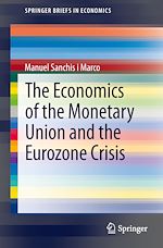 Télécharger le livre :  The Economics of the Monetary Union and the Eurozone Crisis