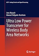 Télécharger le livre :  Ultra Low Power Transceiver for Wireless Body Area Networks