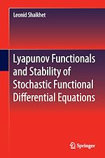 Télécharger le livre :  Lyapunov Functionals and Stability of Stochastic Functional Differential Equations