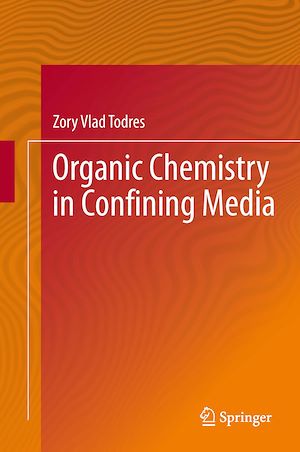 Téléchargez le livre :  Organic Chemistry in Confining Media