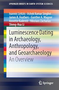 Télécharger le livre :  Luminescence Dating in Archaeology, Anthropology, and Geoarchaeology