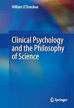 Télécharger le livre :  Clinical Psychology and the Philosophy of Science