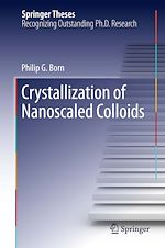 Télécharger le livre :  Crystallization of Nanoscaled Colloids