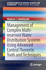 Download this eBook Management of Complex Multi-reservoir Water Distribution Systems using Advanced Control Theoretic Tools and Techniques
