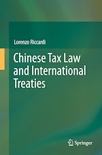 Télécharger le livre :  Chinese Tax Law and International Treaties