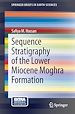 Télécharger le livre :  Sequence Stratigraphy of the Lower Miocene 
Moghra Formation in the Qattara Depression, North Western Desert, Egypt