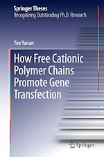 Télécharger le livre :  How Free Cationic Polymer Chains Promote Gene Transfection